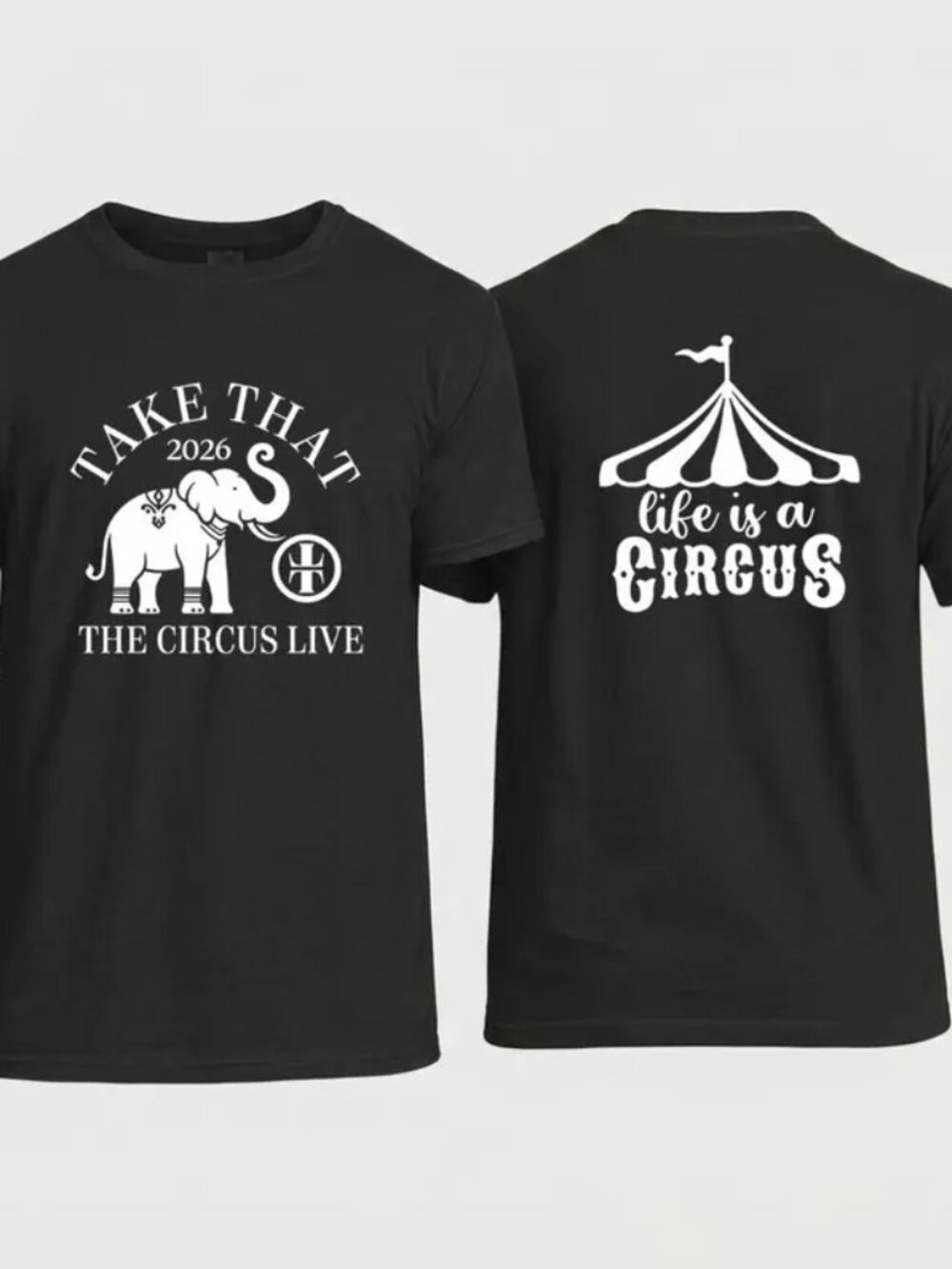 Life is a Circus Shirt, Take That The Circus Live Summer 2026 T-shirt